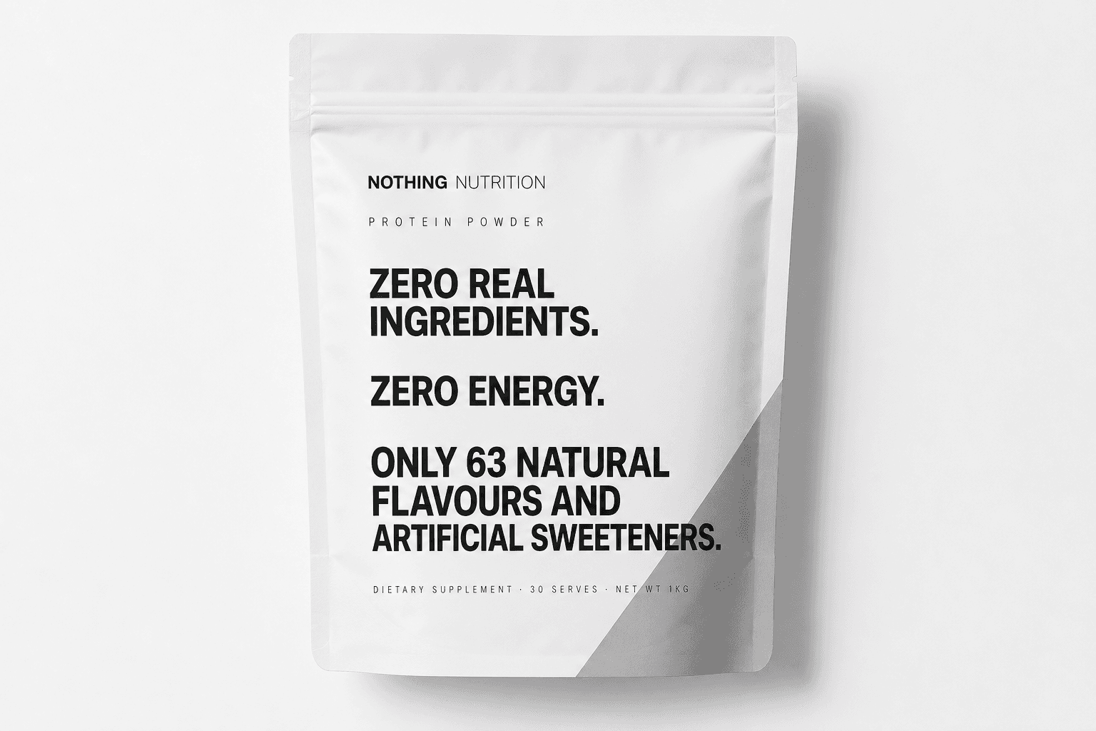 A satirical protein powder pouch reading zero real ingredients, zero energy, only 63 natural flavours and artificial sweeteners.